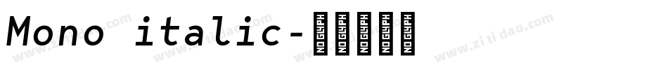 Mono italic字体转换